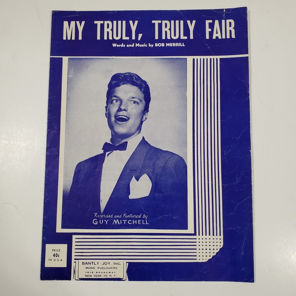 Guy Mitchell My Truly, Truly Fair by Bob Merrill 1951 SANTLY-JOY Inc Sheet Music